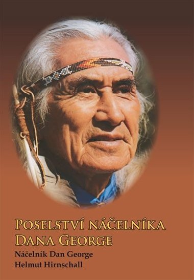 Poselstv nelnka Dana George - Dan George