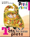 Teta to zase plete - Ivona Bezinov; Eva Skorov-Pekrkov