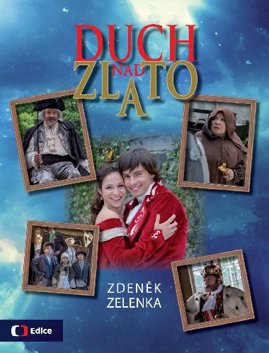 Duch nad zlato - Zelenka Zdenk