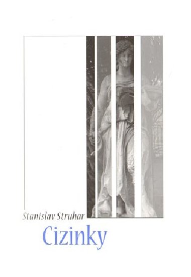 Cizinky - Stanislav Struhar