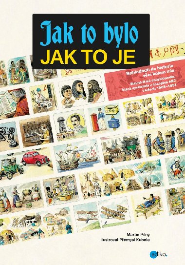 Jak to bylo, jak to je - Piln, Kubela