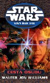 Star wars nov d jedi cesta osudu - Waltr Jon Williams