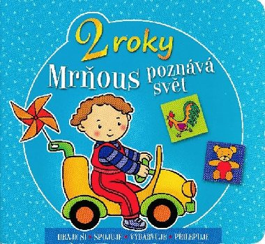 Mrous poznv svt - 2 roky - Hraje si Spojuje Vybarvuje Pilepuje - Aksjomat