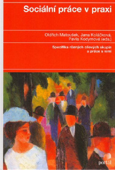 Sociln prce v praxi - Oldich Matouek