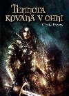 Temnota kovan v ohni - Chris Evans
