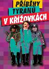 Pbhy tyran v kovkch - neuveden