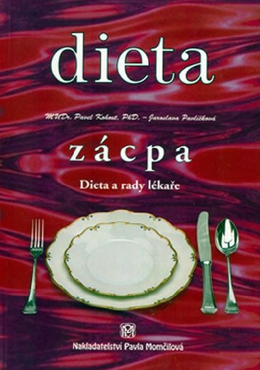 Dieta zcpa - MUDr. Pavel Kohout