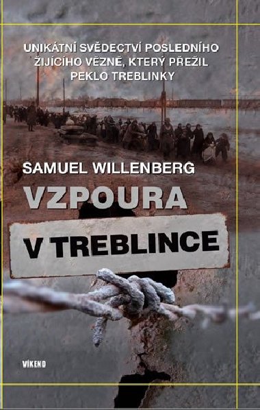 Vzpoura v treblince - Samuel Willenberg
