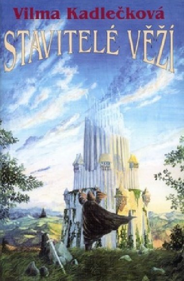 Stavitel v - Vilma Kadlekov