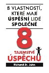 8 tajemstv spchu - 8 vlastnost, kter maj spn lid spolen - Richard St. John