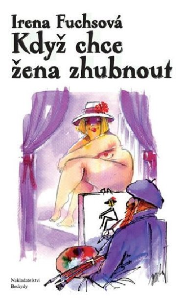 Kdy chce ena zhubnout - Irena Fuchsov