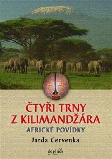 tyi trny z kilimandra - africk pohdky - Cervenka Jarda