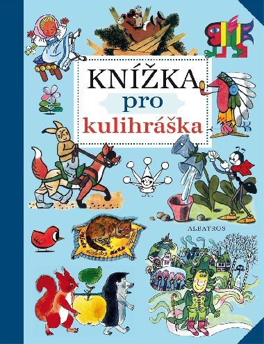 Knka pro kulihrka - 