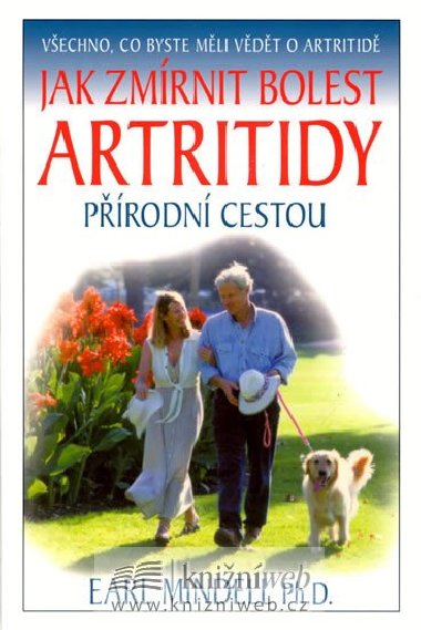 Jak zmrnit bolest artritidy - Earl Mindell