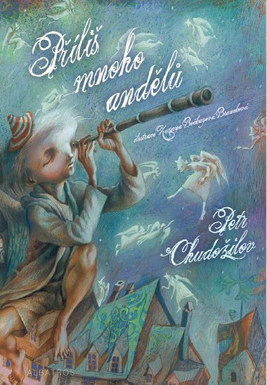 Pli mnoho andl - Petr Chudoilov