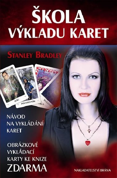 kola vkladu karet - Nvod na vykldn karet + Obrzkov vykldac karty - Stanley Bradley