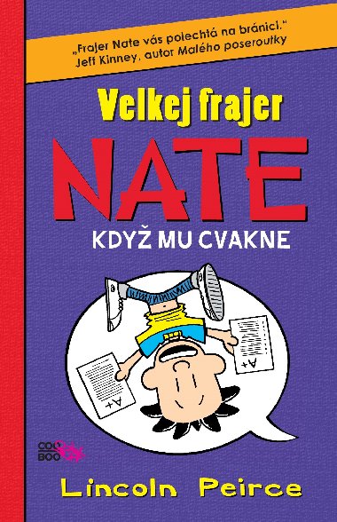Velkej frajer Nate Kdy mu cvakne - Lincoln Peirce