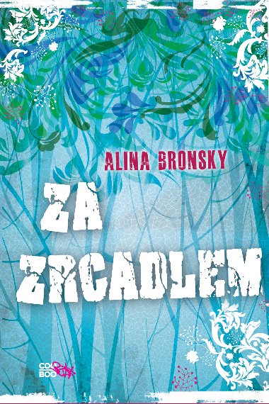Za zrcadlem - Bronsky Alina