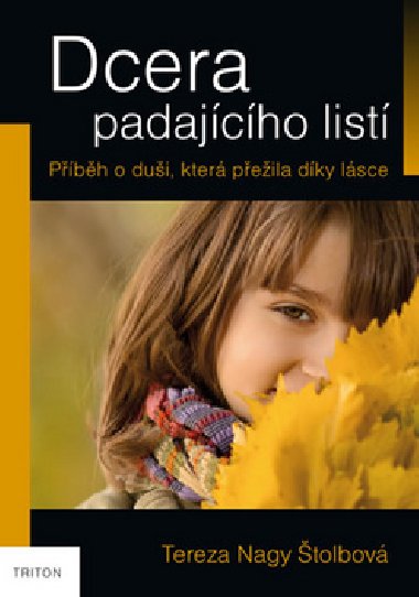 Dcera padajcho list - Tereza Nagy tolbov