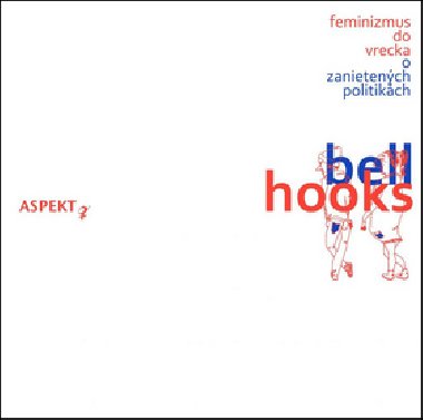 Feminizmus do vrecka - Bell Hooks