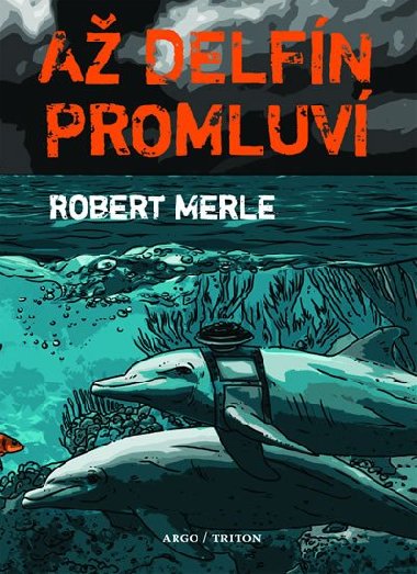 Až delfín promluví - Robert Merle