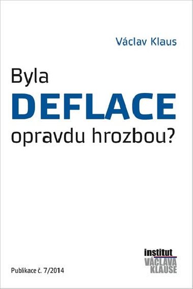 Byla deflace opravdu hrozbou? - Vclav Klaus