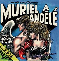 Muriel a andl - Milo Macourek, Kja Saudek
