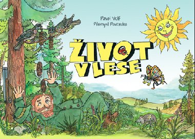 ivot v lese - Pavel Volf; Pemysl Povondra