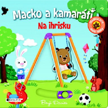 Macko a kamarti na ihrisku - Benji Davies; Nosy Crow