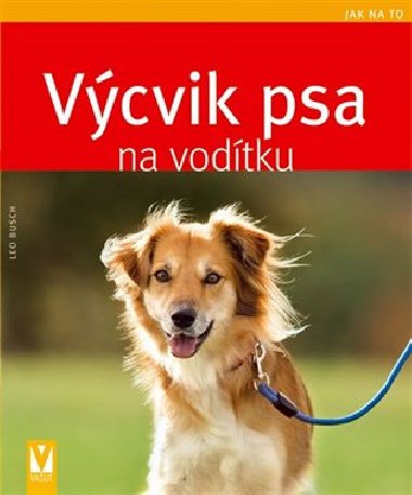 Vcvik psa na vodtku - Leo Busch