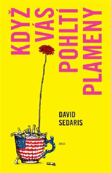 Kdy vs pohlt plameny - David Sedaris