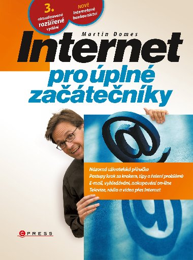 Internet pro pln zatenky 3.aktualizovan rozen vyd - Domes Martin