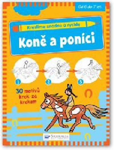 Kreslme snadno a rychle - Kon a ponci - Svojtka