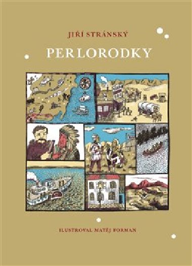 Perlorodky - Jiří Stránský