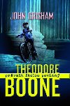 Theodore boone prvnk kolou povinn - John Grisham
