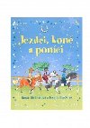 Jezdci, kon a ponci - Leonie Pratt; Rosie Dickinsov