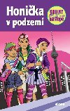 Honika v podzem - Mira Sol