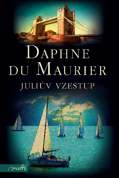 Juliv vzestup - Maurier Du Daphne