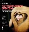 Naute se fotografovat srdcem - Tracey Clark