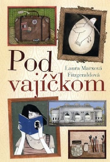 Pod vajkom - Laura Marx Fitzgeraldov