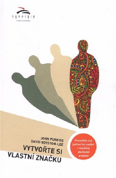 Vytvote si vlastn znaku - John Purkiss; David Royston-Lee