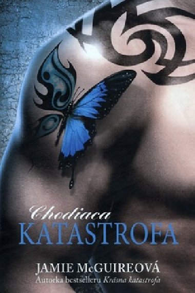 Chodiaca katastrofa - Jamie McGuire