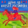 Ume se kreslit postaviky - Ray Gibson; Amanda Barlowov