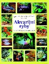 Akvarijn ryby - Wally Kahl