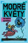 Modr kvty - Raymond Queneau