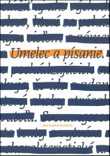Umelec a psanie - Jan Svenungsson