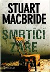 Smrtc ze - Stuart MacBride