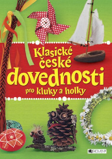 Klasick esk dovednosti pro kluky a holky - 