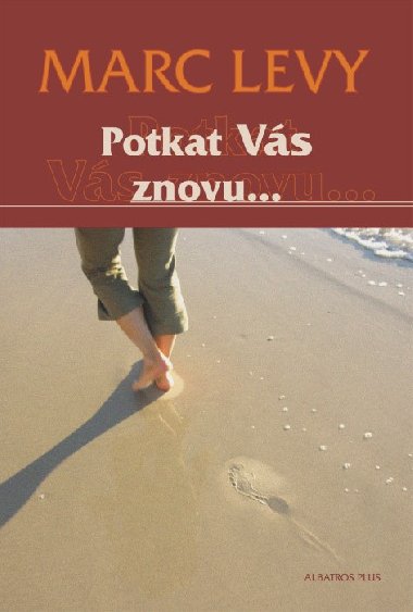 Potkat Vs znovu... - Marc Levy