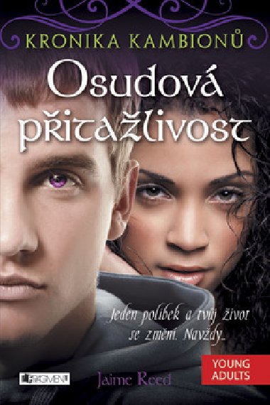 Kronika kambionů 1 - Osudová přitažlivost - Jaime Reed